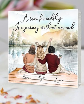 A True Friendship Is A Journey Without An End - Personalized Acrylic Plaque