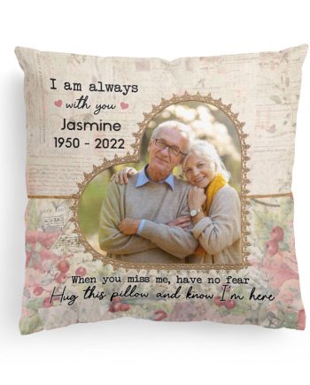 Hug This Pillow And Know I'm Here - Personalized Photo Memory Pillow (Insert Included)