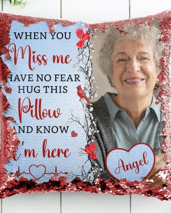 Memorial Pillow Hug This Pillow And Know I'm Here - Custom Photo Sequin Pillow