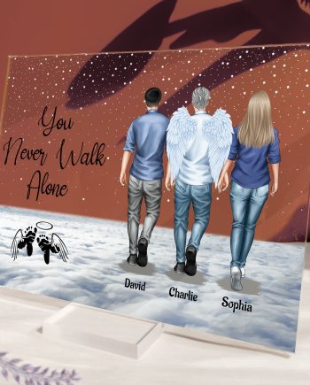 Never Walk Alone My Mom, Dad Walk With Me - Loss Of Loved Ones - Personalized Acrylic Plaque